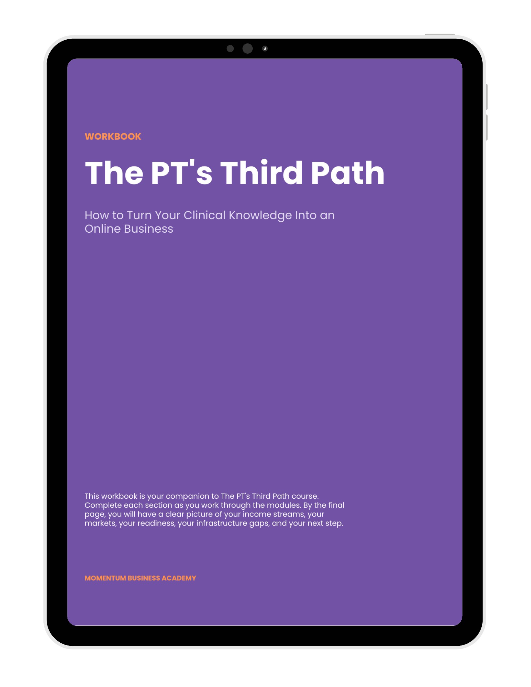 Cover of The PT's Third Path Workbook, How to Turn Your Clinical Knowledge Into an Online Business, shown on a tablet.